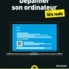 Dépanner son ordinateur pour les Nuls