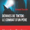 Dérives de TikTok : le combat d'un père
