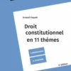 Droit constitutionnel. 5e éd. - En 11 thèmes