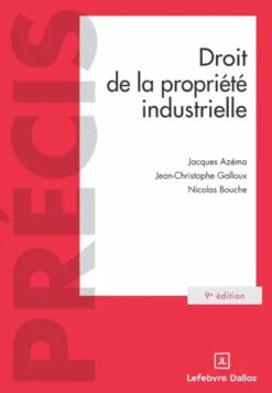 Droit de la propriété industrielle. 9e éd.