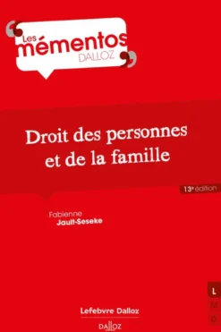 Droit des personnes, de la famille et des incapacités. 13e éd.