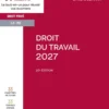 Droit du travail 2027. 20e éd.