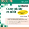 DSCG 4 - 86 Exercices corrigés - Comptabilité et audit