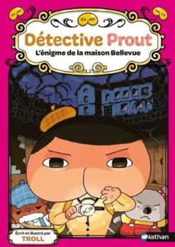 Détective Prout - L'énigme de la maison Bellevue