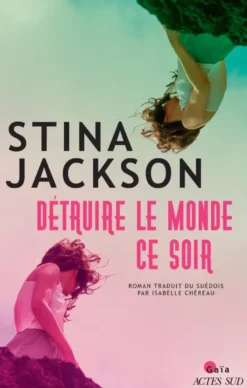 Détruire le monde ce soir