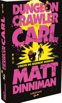 Dungeon Crawler Carl - Tome 2 L'Ogive du Jugement Dernier