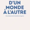 D'un monde à l'autre