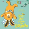 Dur, dur d'être un doudou
