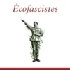 Ecofascistes - Quand l'extrême droite s'empare de l'écologie