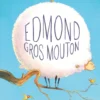 Edmond gros mouton