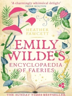 Emily Wilde's Encyclopaedia of Faeries