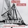 Endurance. L'Incroyable voyage de Shackleton