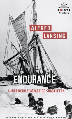 Endurance. L'Incroyable voyage de Shackleton