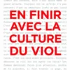 En finir avec la culture du viol - Troisième édition augmentée