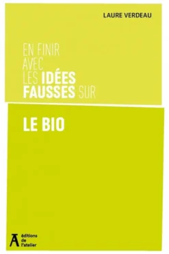 En finir avec les idées fausses sur le bio
