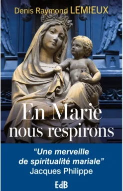 En Marie, nous respirons