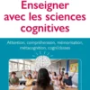 Enseigner avec les sciences cognitives