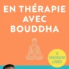 En thérapie avec Bouddha