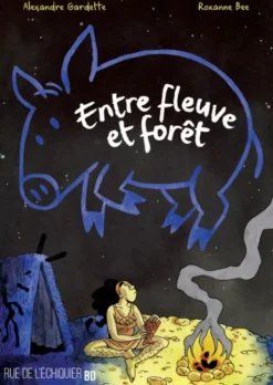 Entre fleuve et forêt