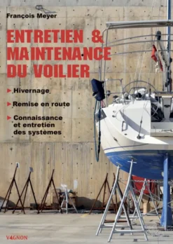 Entretien et maintenance du voilier