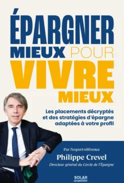 Epargner mieux pour vivre mieux