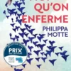 Et c'est moi qu'on enferme