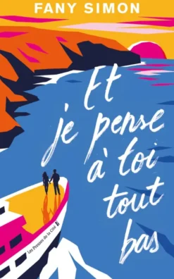 Et je pense à toi tout bas
