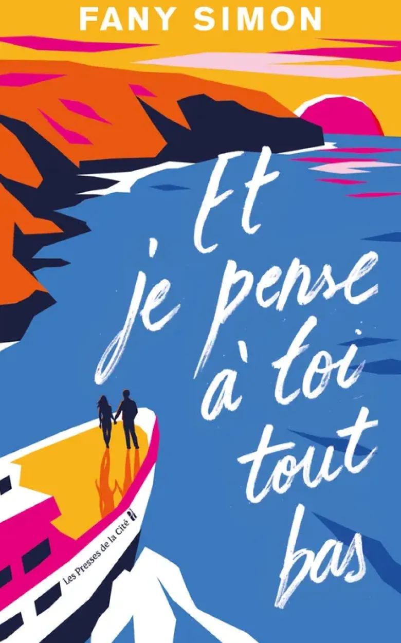Et je pense à toi tout bas