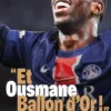 « Et Ousmane Ballon d'Or ! » - Tout sur Dembélé