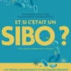 Et si c'était un SIBO ?