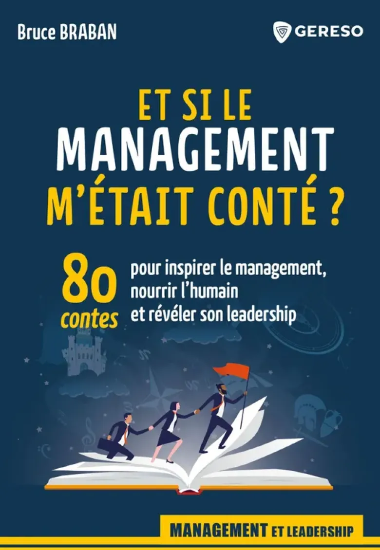 Et si le management m'était conté ?