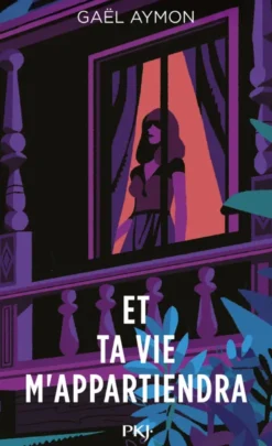 Et ta vie m'appartiendra