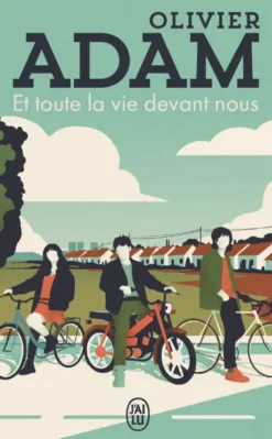 Et toute la vie devant nous