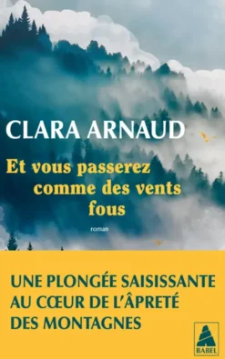 Et vous passerez comme des vents fous