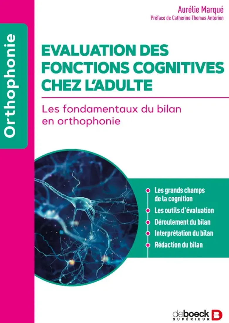 Evaluation des fonctions cognitives chez l’adulte