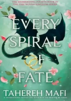 Every Spiral of Fate (This Woven Kingdom, 4) - Poche