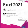 Excel 2021 - Livre avec complément vidéo : Apprendre à créer des formules de calcul