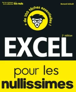 Excel pour les Nullissimes, 2e édition