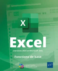 Excel (versions 2024 et Microsoft 365) - Fonctions de base