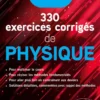 330 exercices corrigés de Physique – MPSI