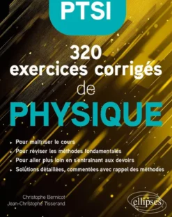 320 exercices corrigés de Physique – PTSI