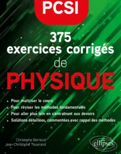 375 exercices corrigés de Physique – PCSI