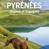 Explorer la région Pyrénées 2ed