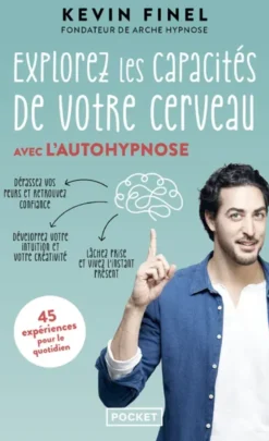 Explorez les capacités de votre cerveau avec l'autohypnose