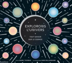 Explorons l'univers - Tous savoir sur le cosmos