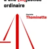 Expériences d'une (in)justice ordinaire