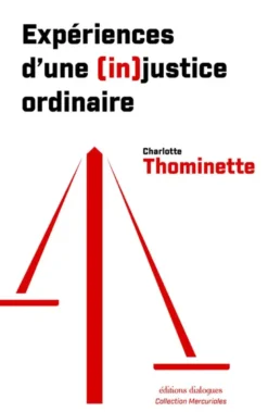 Expériences d'une (in)justice ordinaire