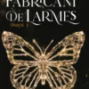 Fabricant de larmes - partie 2