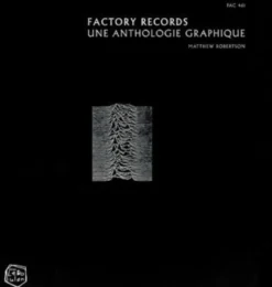 Factory Records - Une anthologie graphique