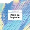 Faire de la place